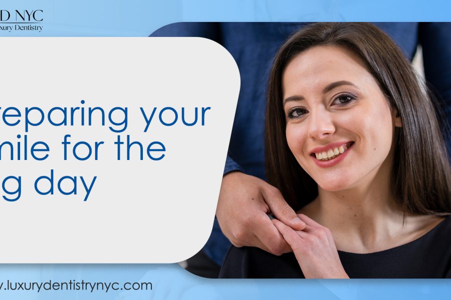 Preparing your smile for the big day
