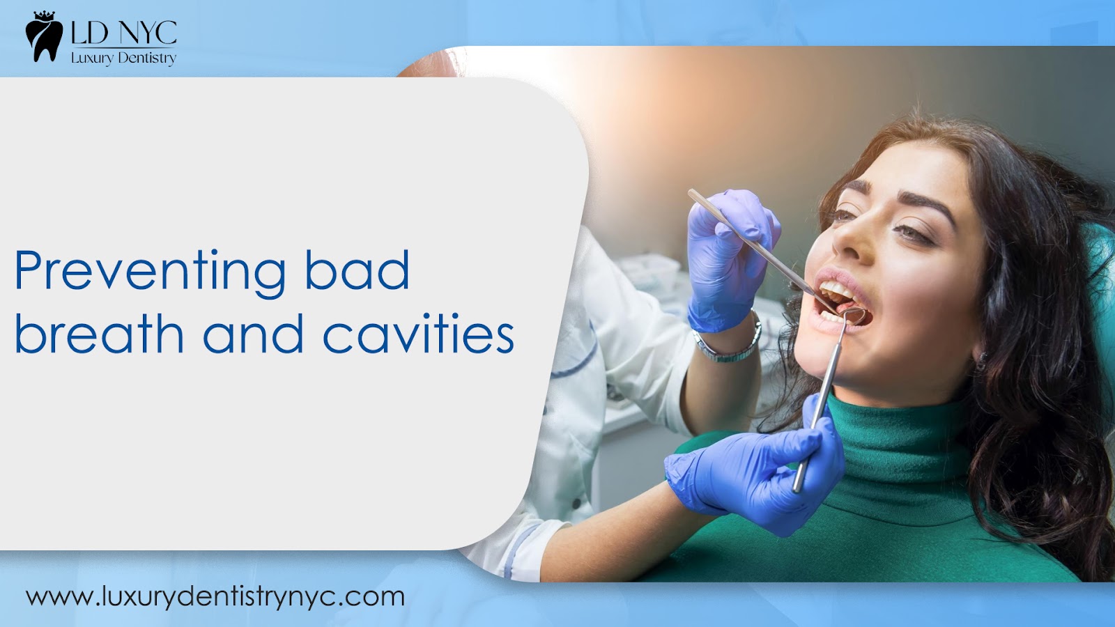 Preventing bad breath and cavities