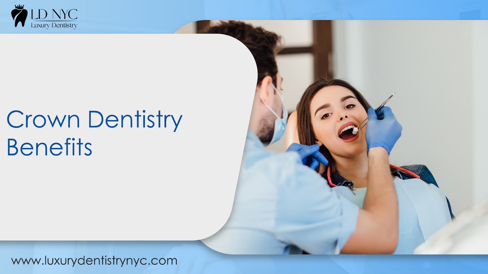 Crown Dentistry Benefits