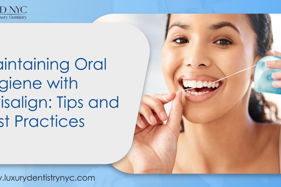 Maintaining Oral Hygiene with Invisalign