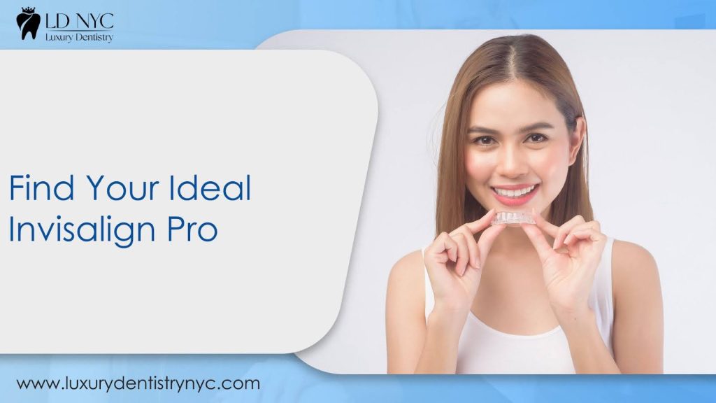 Find Your Ideal Invisalign Pro