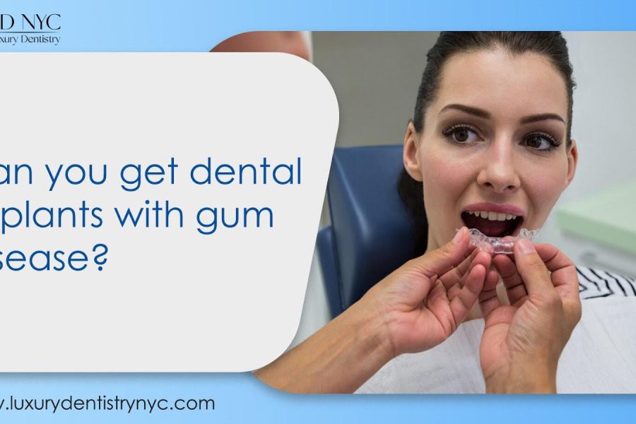 Can you get dental implants with gum disease