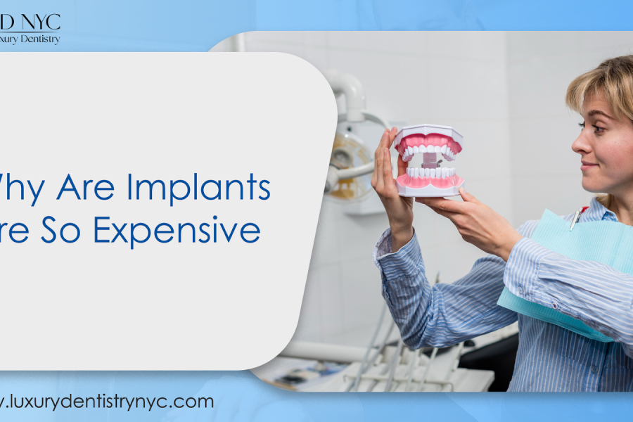 Why are implants so expensive