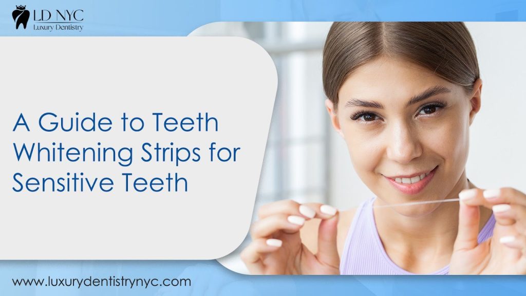 A guide to teeth whitening strips for sensitive teeth